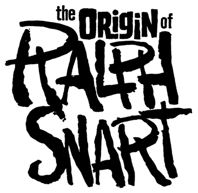 The Origin of Ralph Snart